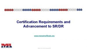 Certification Requirements and Advancement to SRDR www maswimofficials