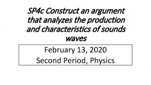 SP 4 c Construct an argument that analyzes