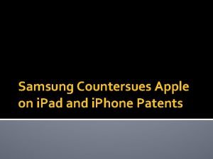 Samsung Countersues Apple on i Pad and i