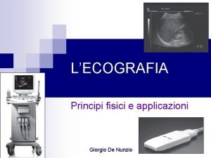 LECOGRAFIA Principi fisici e applicazioni Giorgio De Nunzio
