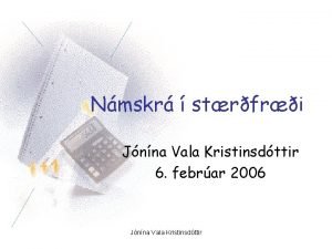 Nmskr strfri Jnna Vala Kristinsdttir 6 febrar 2006