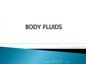 BODY FLUIDS Biokimia Ternak Lab Biokimia Nutrisi Fapet
