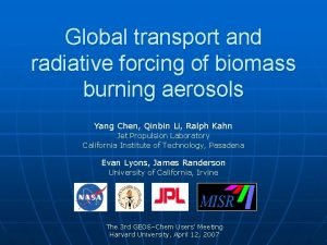Global transport and radiative forcing of biomass burning