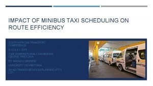 Efficient cab scheduling