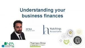 Understanding your business finances Understanding your business finances
