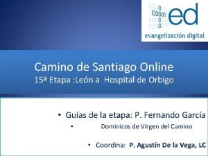 Camino de Santiago Online 15 Etapa Len a