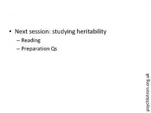 Next session studying heritability psychlotron org uk Reading