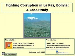 Fighting Corruption in La Paz Bolivia A Case