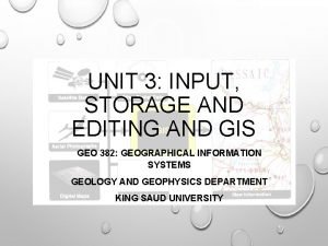 Data input and editing in gis