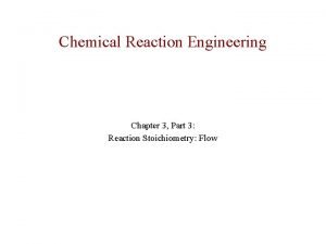 Chemical Reaction Engineering Chapter 3 Part 3 Reaction