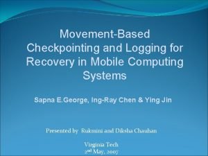 MovementBased Checkpointing and Logging for Recovery in Mobile