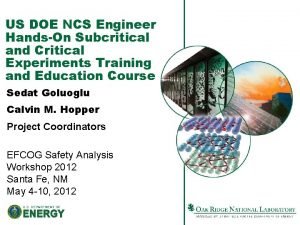 US DOE NCS Engineer HandsOn Subcritical and Critical