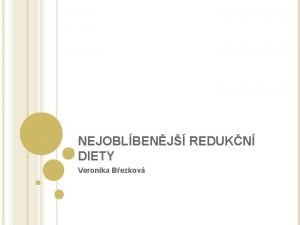 NEJOBLBENJ REDUKN DIETY Veronika Bezkov NEJOBLBENJ DIETY 2015