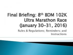 th 8 Final Briefing BDM 102 K Ultra