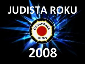 JUDISTA ROKU 2008 KADETKA Kolouchov Kateina Kubkov Leona