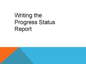 Status progress report