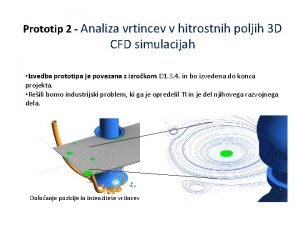 Prototip 2 Analiza vrtincev v hitrostnih poljih 3