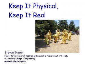 Keep It Physical Keep It Real Steven Glaser