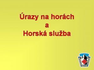 razy na horch a Horsk sluba Informace o