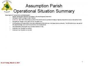 Assumption Parish Operational Situation Summary Department of Transportation