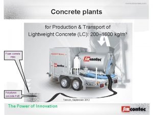 Concrete plants for Production Transport of Lightweight Concrete