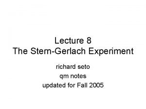 Stern-gerlach experiment lecture notes