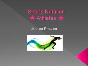 Sports Nutrition Athletes Jessica Prawica What is Sport