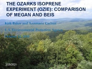 THE OZARKS ISOPRENE EXPERIMENT OZIE COMPARISON OF MEGAN