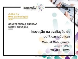 Inovao na avaliao de polticas pblicas Manuel Cabugueira