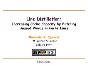 Line Distillation Increasing Cache Capacity by Filtering Unused