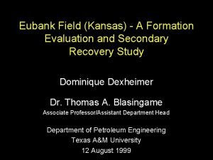 Eubank Field Kansas A Formation Evaluation and Secondary