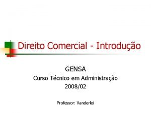 Direito Comercial Introduo GENSA Curso Tcnico em Administrao