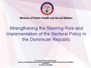 Ministry of Public Health and Social Welfare Strengthening