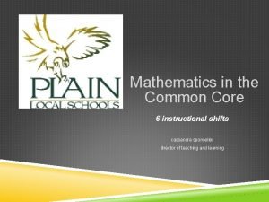 Mathematics in the Common Core 6 instructional shifts