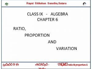 Rayat Shikshan Sanstha Satara CLASS IX ALGEBRA CHAPTER