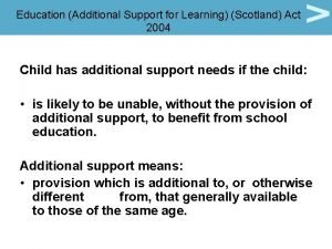 Additional support for learning act 2004