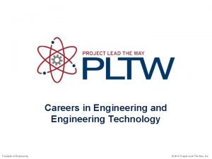 Careers in Engineering and Engineering Technology Principles of