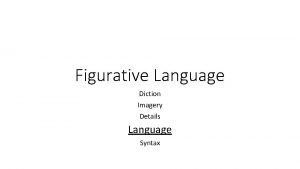 Is figurative language diction