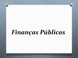 Finanas Pblicas Competncias do banco central Emisso de