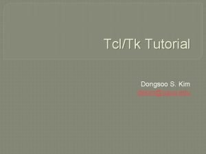 Tcl tk tutorial Tcl tk tutorial