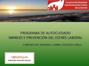 PROGRAMA DE AUTOCUIDADO MANEJO Y PREVENCIN DEL ESTRS