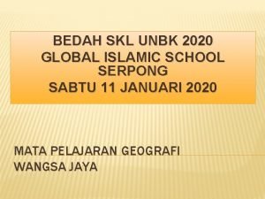 BEDAH SKL UNBK 2020 GLOBAL ISLAMIC SCHOOL SERPONG