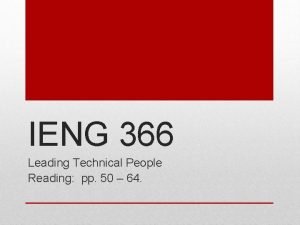 IENG 366 Leading Technical People Reading pp 50