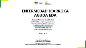 ENFERMEDAD DIARREICA AGUDA EDA Harold Antonio Daz Muoz