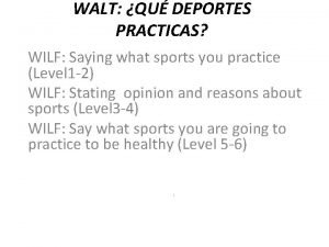 WALT QU DEPORTES PRACTICAS WILF Saying what sports