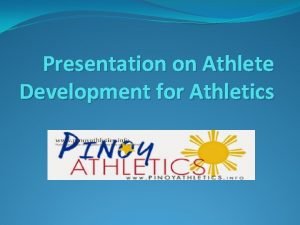 Presentation on Athlete Development for Athletics Summary 1