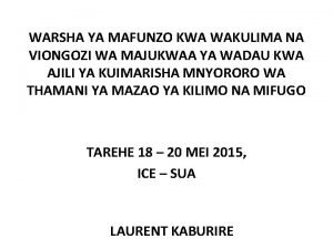 WARSHA YA MAFUNZO KWA WAKULIMA NA VIONGOZI WA