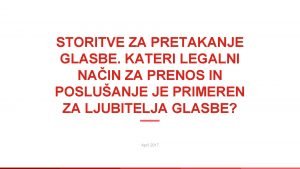 STORITVE ZA PRETAKANJE GLASBE KATERI LEGALNI NAIN ZA