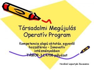 Trsadalmi Megjuls Operatv Program Kompetencia alap oktats egyenl