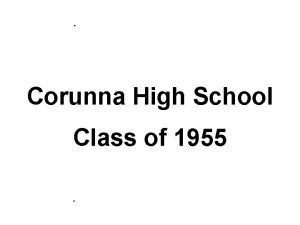 Corunna High School Class of 1955 Dale S